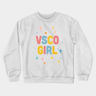 VSCO Girl /////// Typography Design Crewneck Sweatshirt